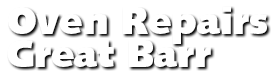 Oven Repairs, Great Barr